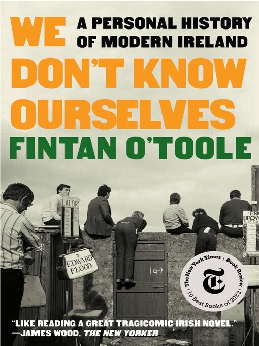 Title details for We Don't Know Ourselves by Fintan O'Toole - Available